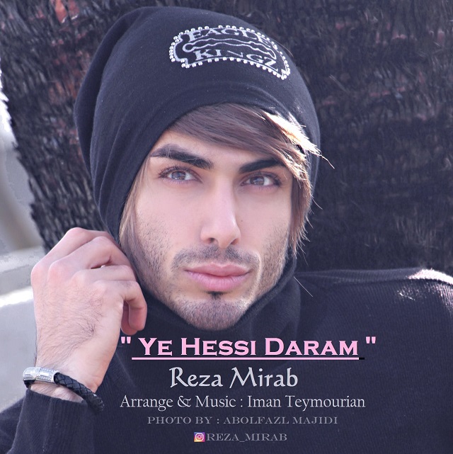 Reza Mirab Ye Hessi Daram