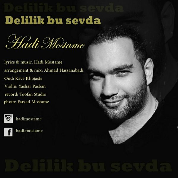 Hadi Mostame Delilik Bu Sevda