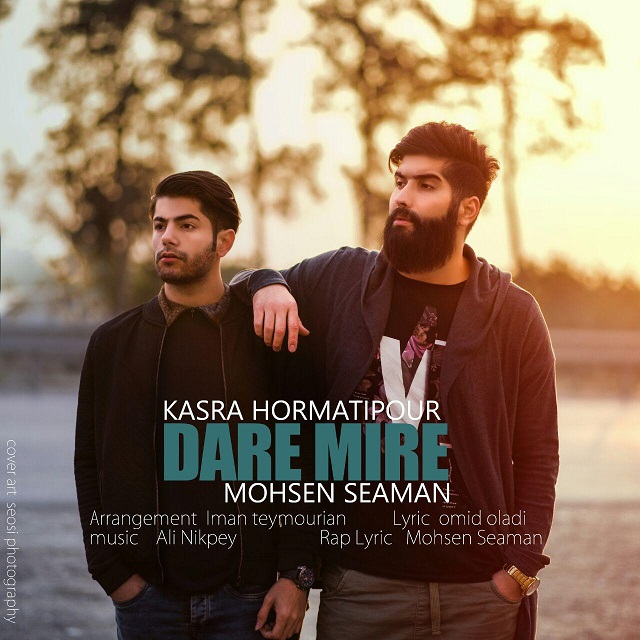 Kasra Hormatipour Dare Mire (Ft Mohsen Seaman)