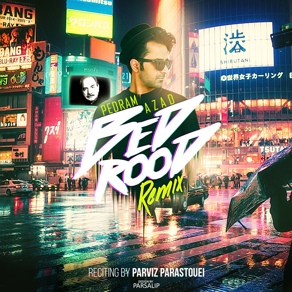 Pedram Azad Bedrood (Remix)