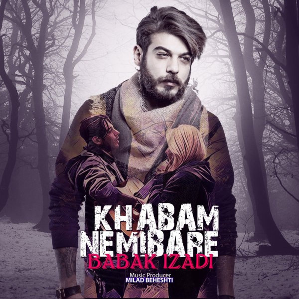 Babak Izadi Khabam Nemibare