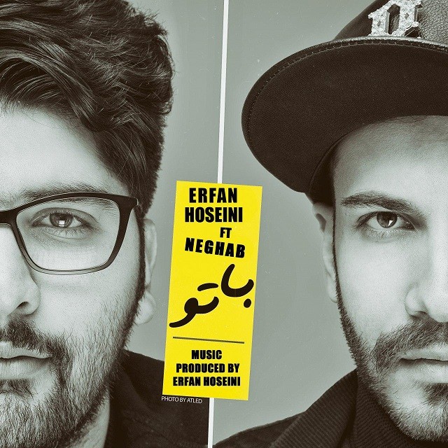 Erfan Hosseini Ba To (Ft Neghab)