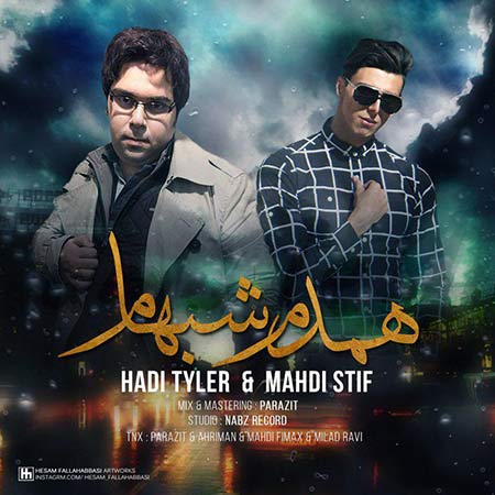 Hadi Tyler And Mahdi Stif Hamdame Shabham