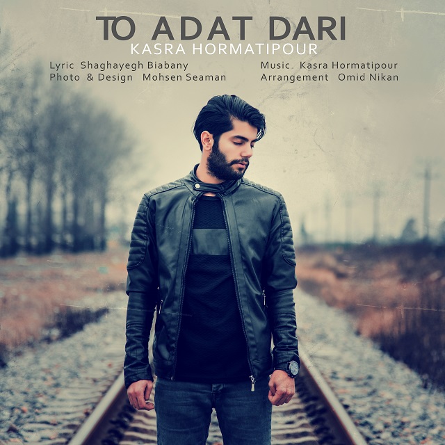 Kasra Hormatipor To Adat Dari