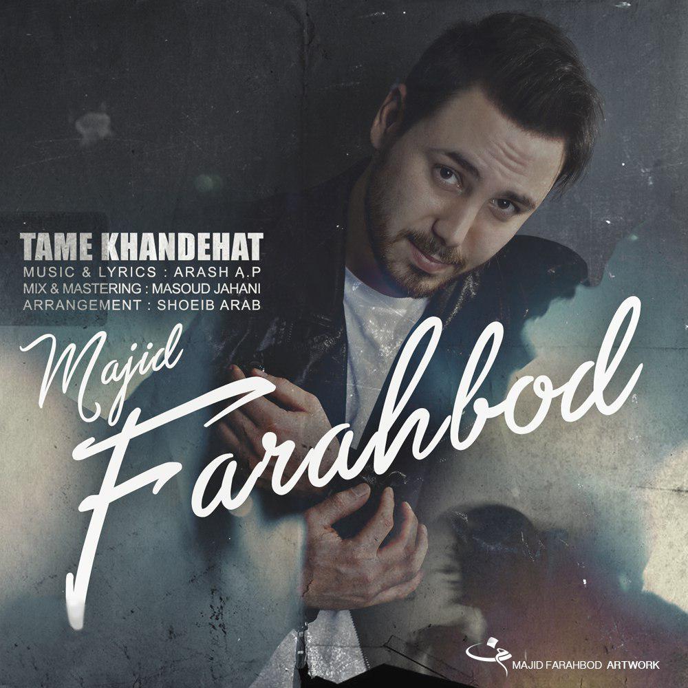 Majid Farahbod Tame Khanedehat