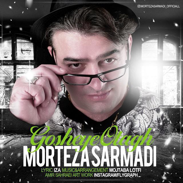 Morteza Sarmadi Gosheye Otagh