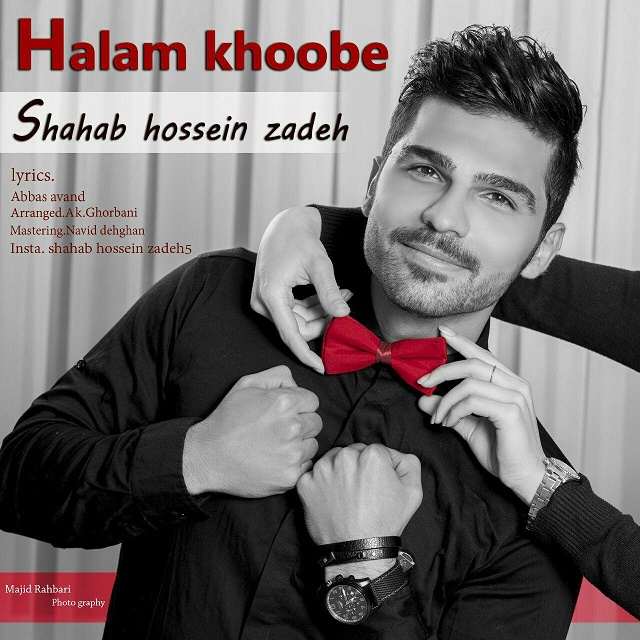 Shahab Hossein Zadeh Halam Khoobe