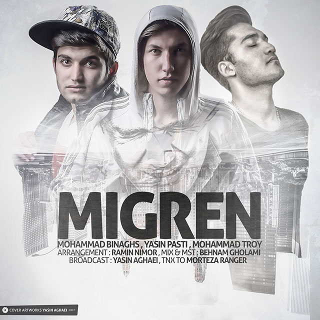 Yasin Pasti & Mohammad Binaghs Migren (Ft Mohammad Troy)