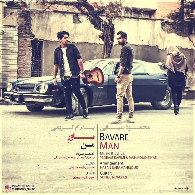 Mahmoud Sinaei & Pedram Karimi Bavare Man