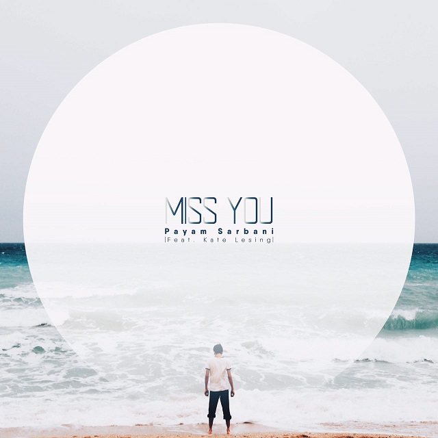 پیام ساربانی Miss You