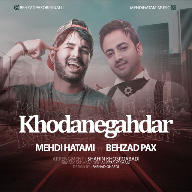 مهدی حاتمی و بهزاد پکس خدانگهدار