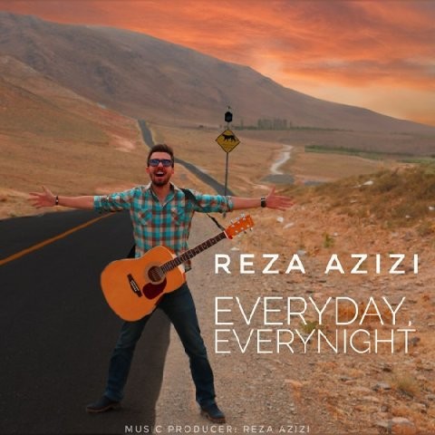 رضا عزیزی هر روز هر شب