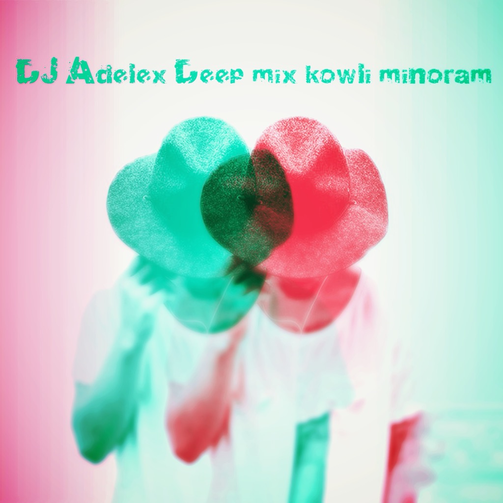 دیجی ادلکس Deep Mix Kowli Minoram