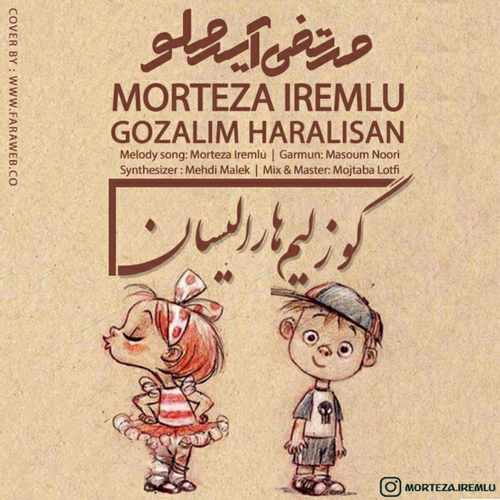مرتضی آیرملو گوزلیم هارالیسان