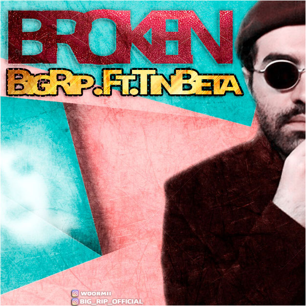 Big Rip Ft. Tin Broken