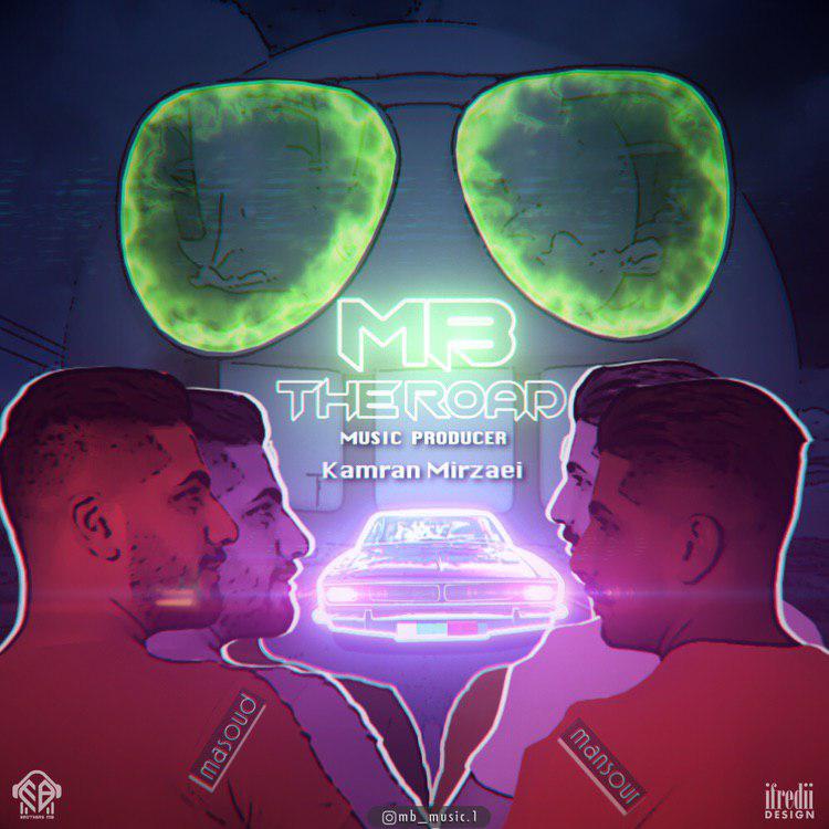 MB Brothers (منصور و مسعود) جاده