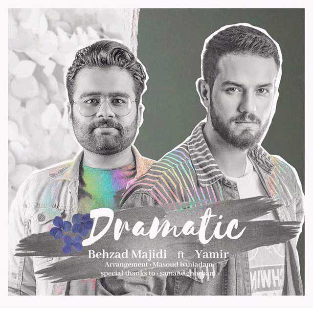 بهزاد مجیدی & یامیر دراماتیک