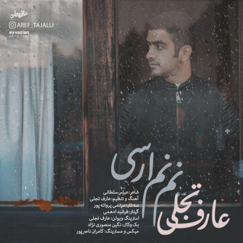 عارف تجلی نم نم ارسی
