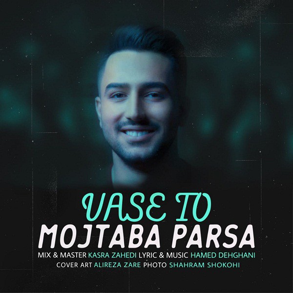 مجتبی پارسا واسه تو