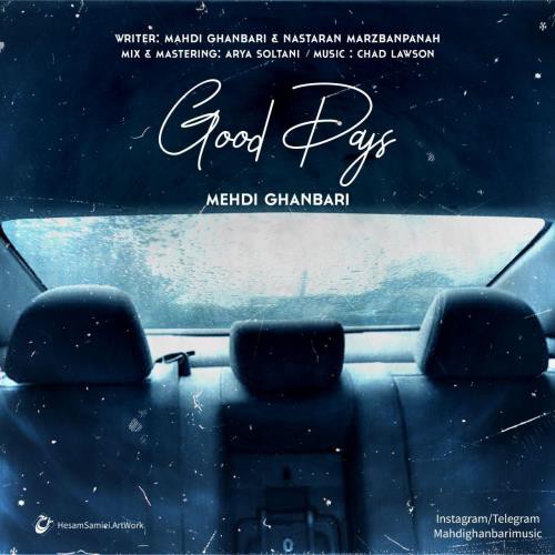 Mahdi Ghanbari Good Days
