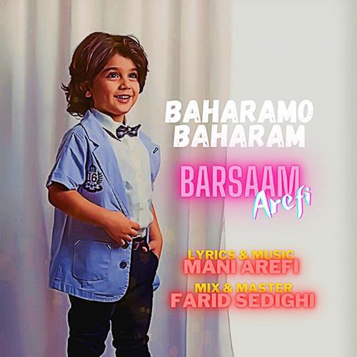 برسام عارفی بهارمو بهارم