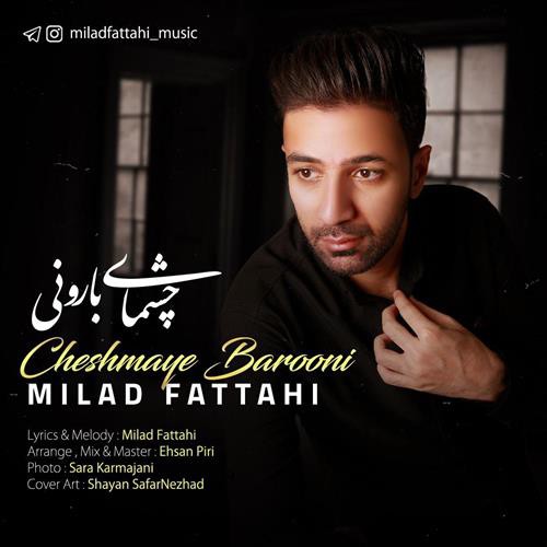 میلاد فتاحی چشمای بارونی