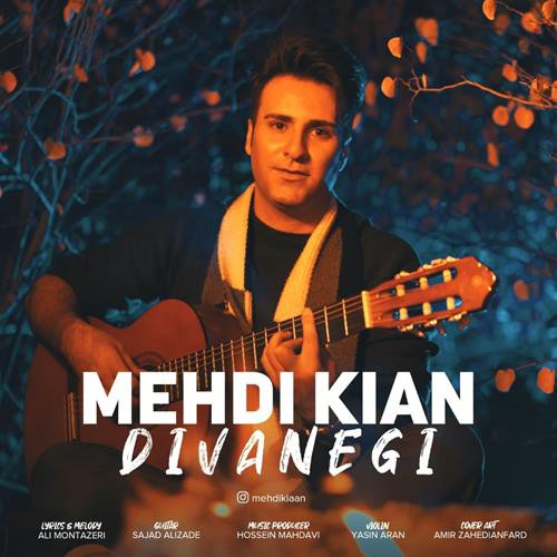 مهدی کیان دیوانگی