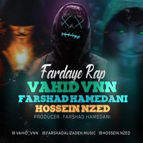 وحید وی ان ان و فرشاد همدانی و حسین ان زد فردای رپ