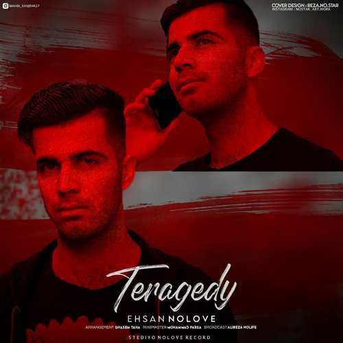 احسان نولاو Teragedy