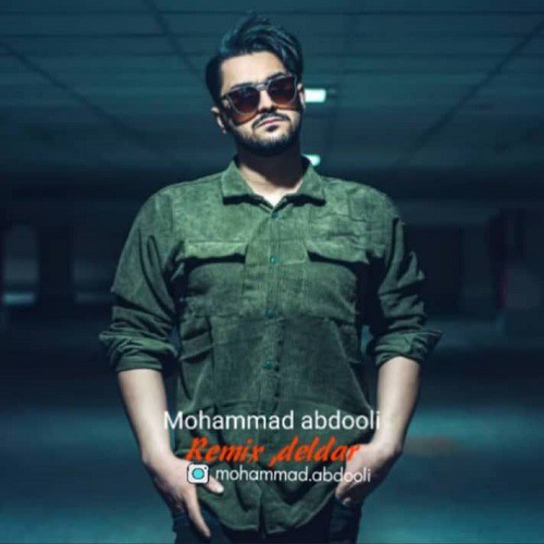محمد عبدلی دلدار (ریمیکس)