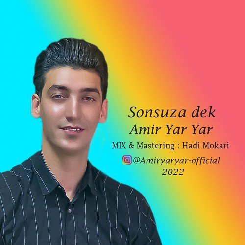 امیر یار یار سون سوزا دئک