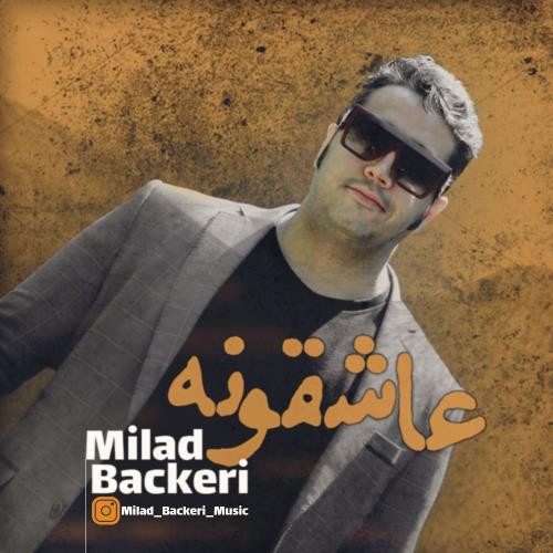 میلاد باکری عاشقونه