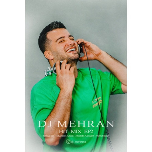 دیجی مهران هیت میکس اپیزود ۲